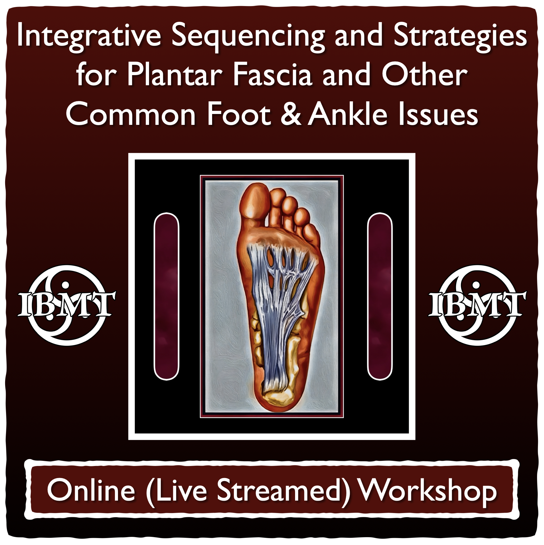 IBMT Plantar Fascia Workshop Online.png