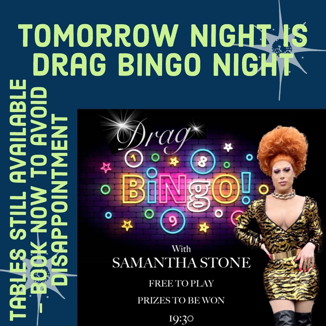Come and join us tomorrow night for some fabulous drag bingo with the wonderful @samanthaxstone 🤩 There are still some tables available so book now to avoid disappointment! ❤️✨