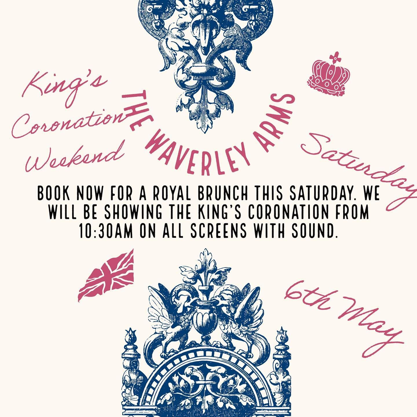 Saturday of this bank holiday weekend 🤩 Come down for a royal brunch and see the King get crowned on all our screens! 🤴