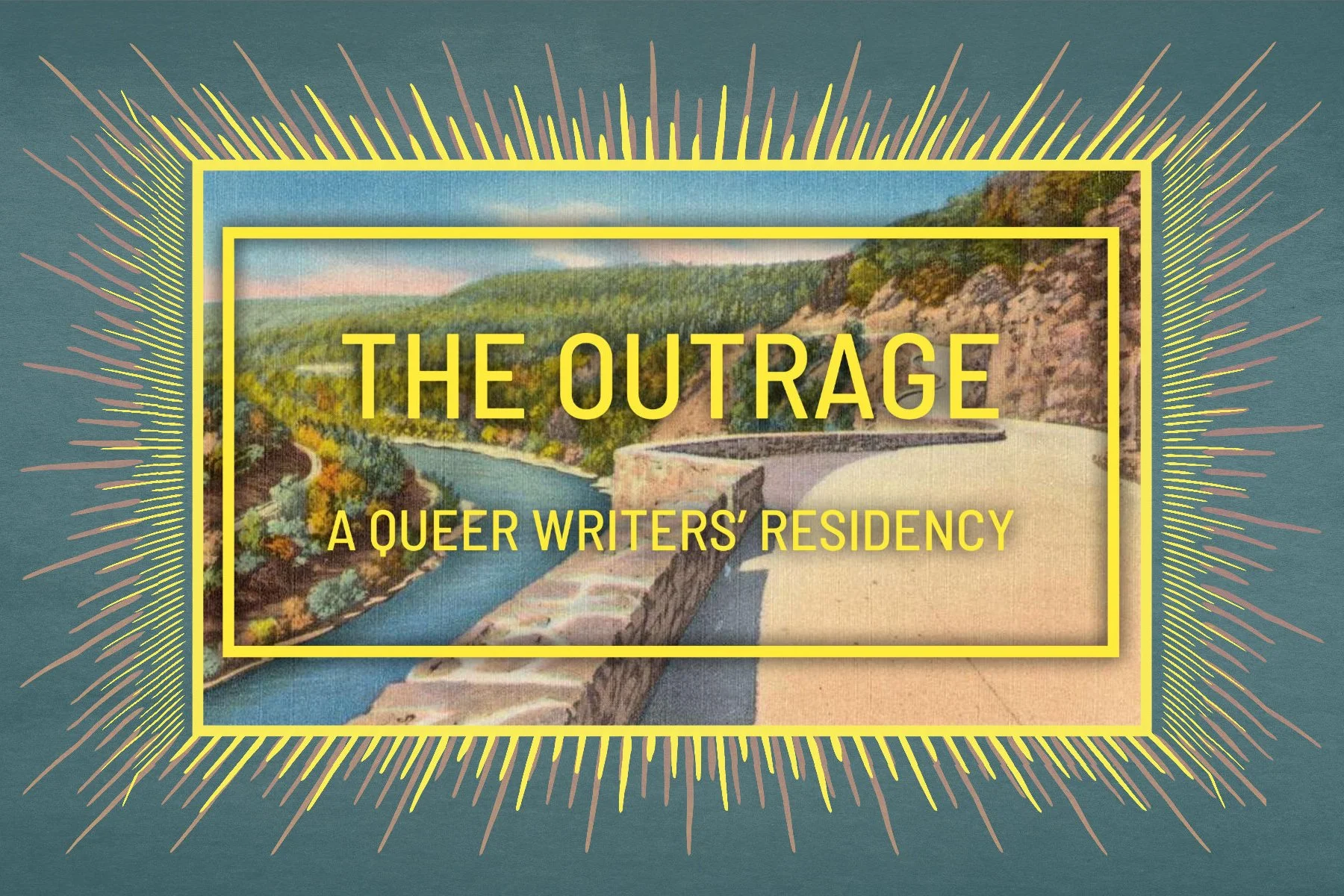The Outrage: A Queer Writers' Residency