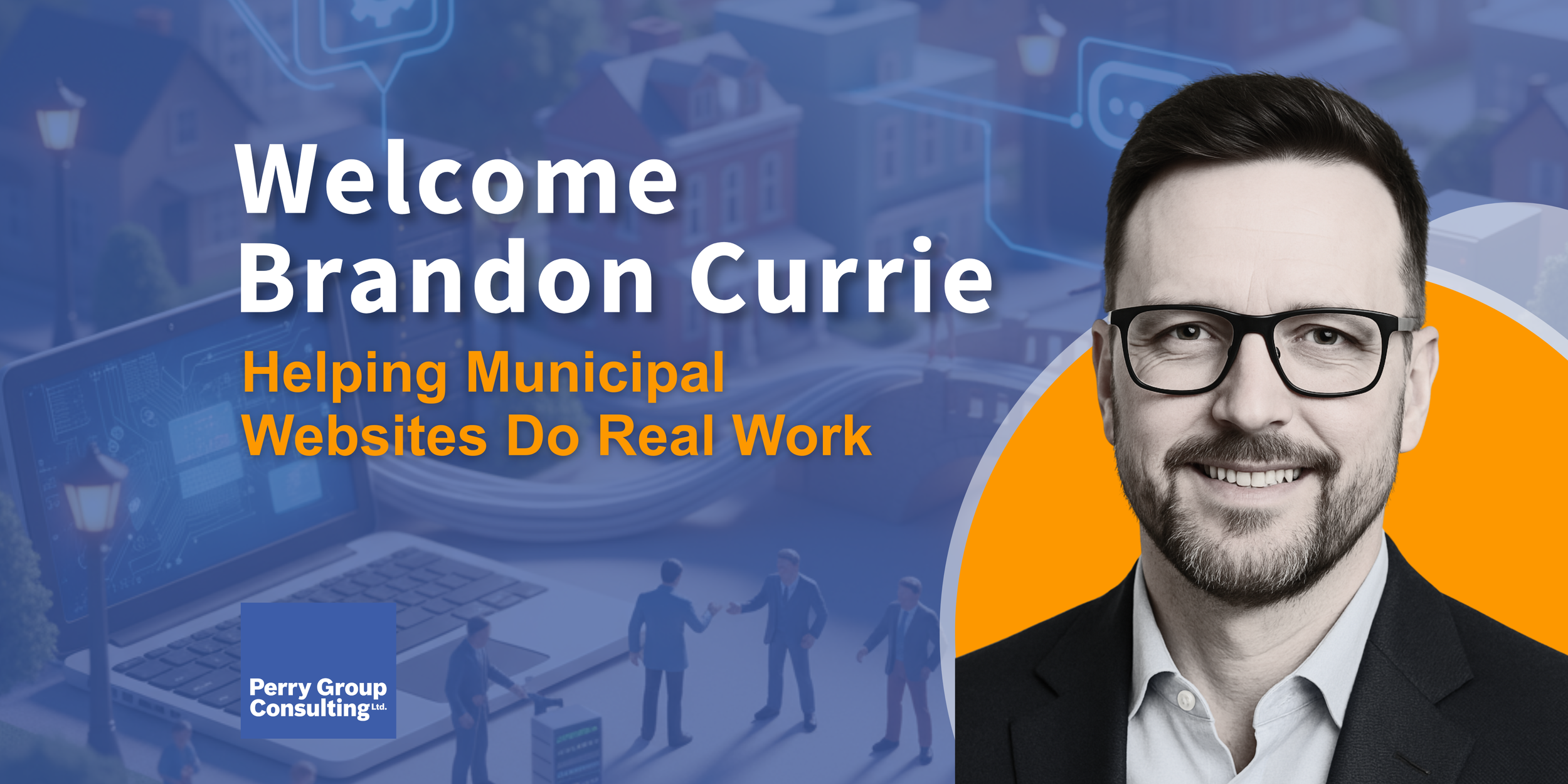 Meet Brandon Currie: Helping Municipal Websites Do Real Work