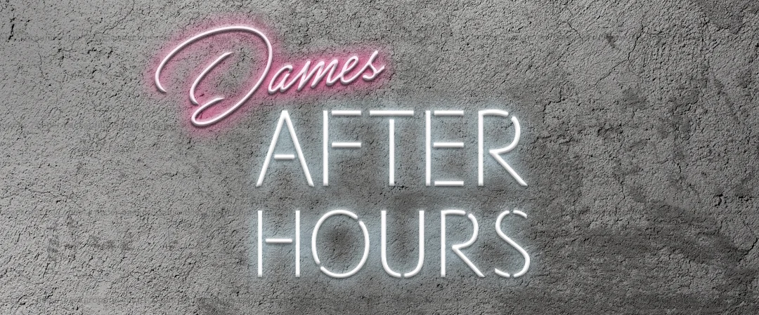 dames_after_hours.jpg