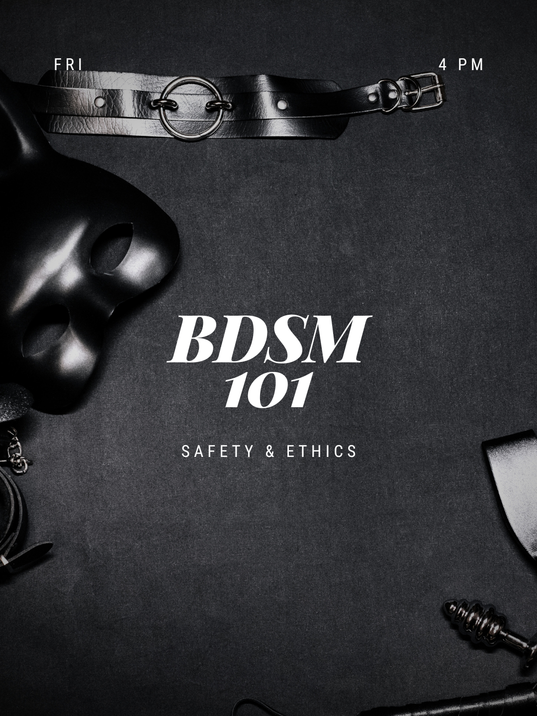 BDSM 101: Safety &amp; Ethics