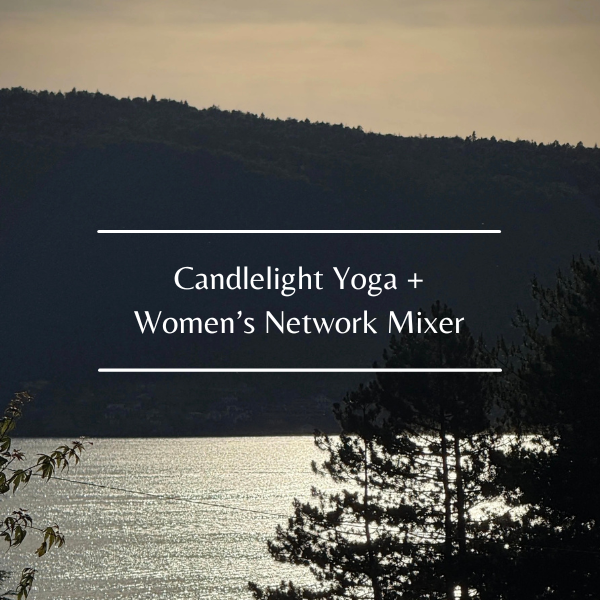 Candlelight Yoga + Women’s Network Mixer
