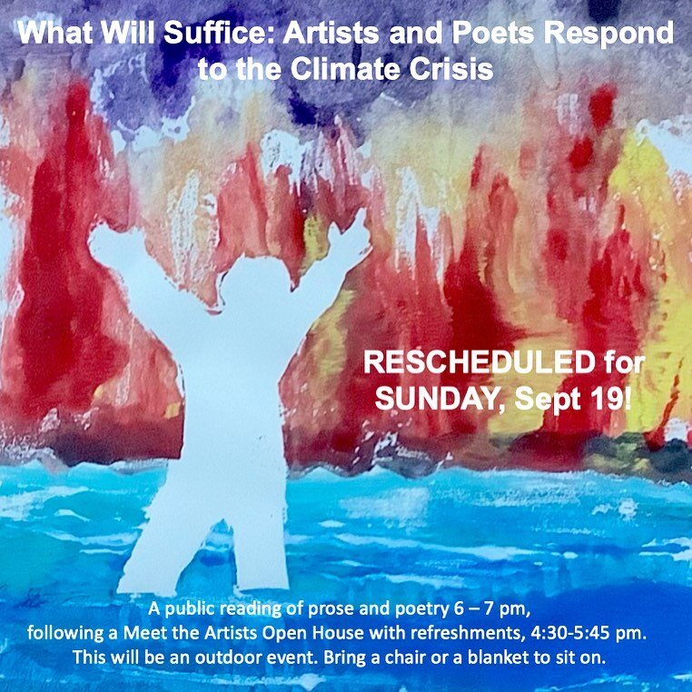 What Will Suffice: Artists and Poets Respond to the Climate Crisis. Come see this thought-provoking art exhibit sponsored by Radiate Art Space and the Richmond Climate Action Committee at the Richmond Free Library. Note the Open House (4:30 - 5:45 pm