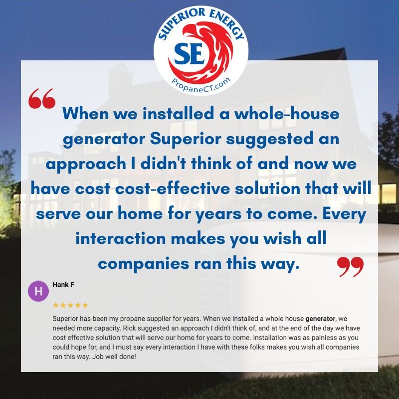 Stay Safe Amid the Storm with Superior Energy

&quot;Superior has been my propane supplier for years. When we installed a whole-house generator, we needed more capacity. Rick suggested an approach I didn't think of, and at the end of the day, we have