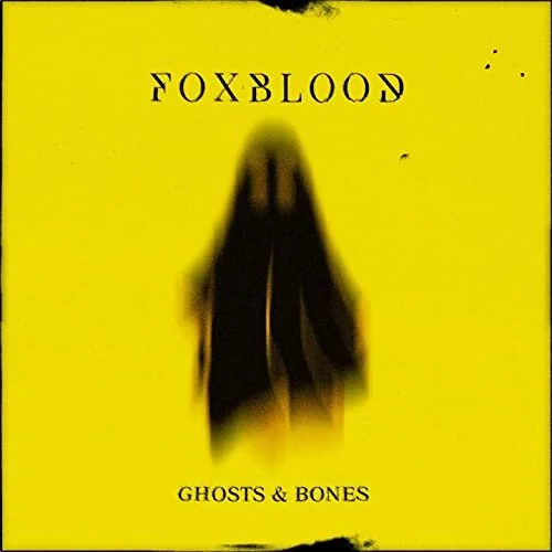 Foxblood - Ghosts & Bones (2020)