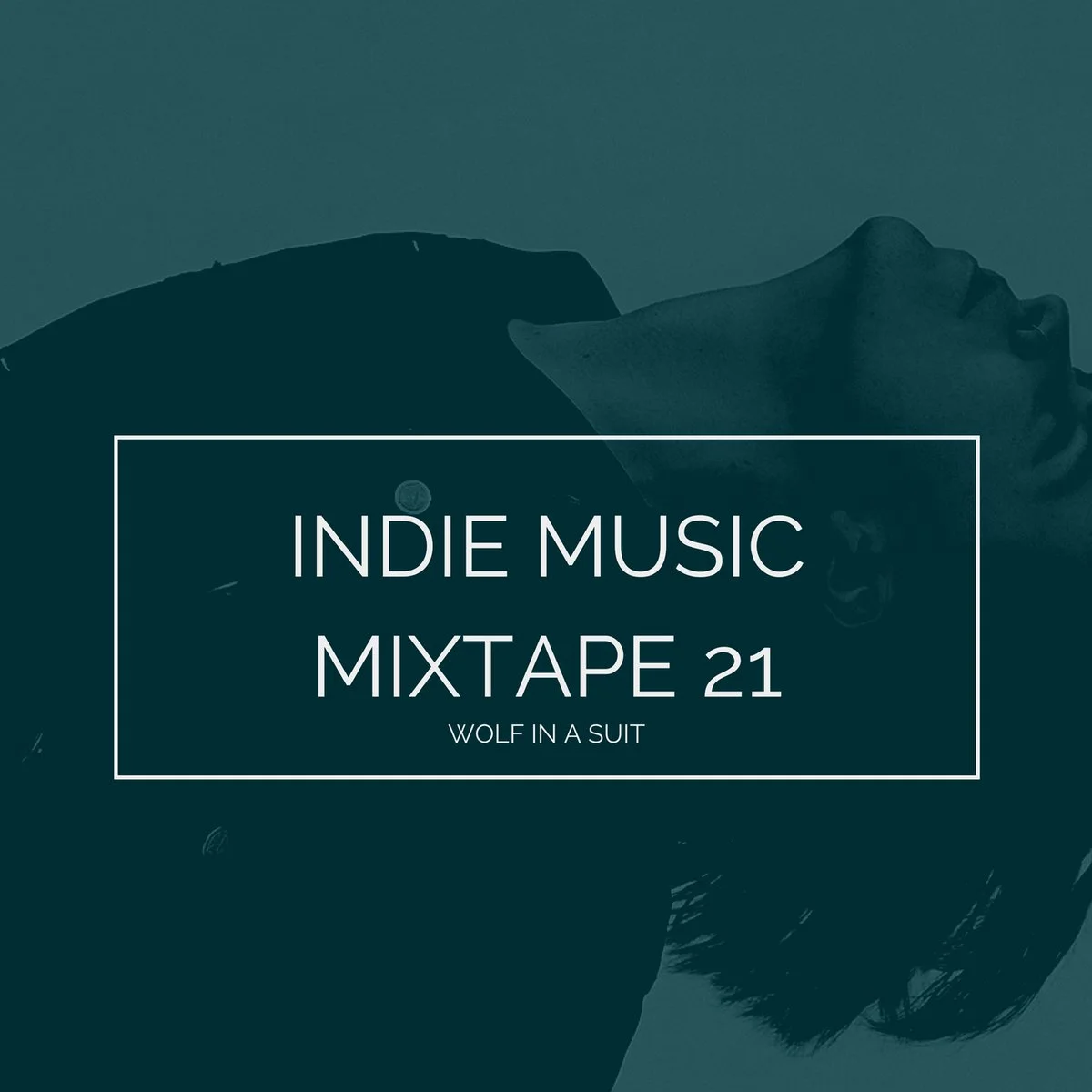 Mixtape 21 - Wolf in a Suit.jpg