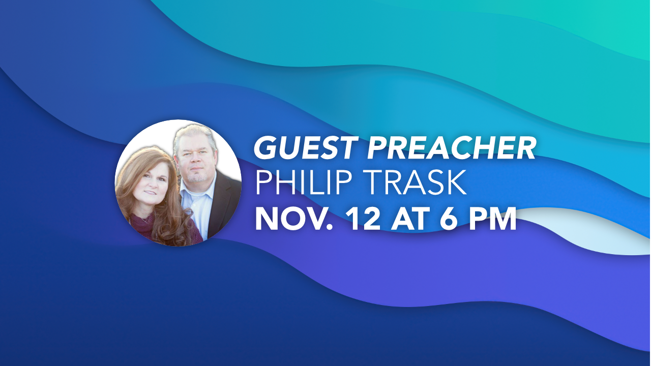 Guest Preacher - Philip Trask
