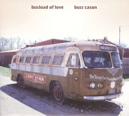 Busload Of Love (Palo Duro Records, 2009)