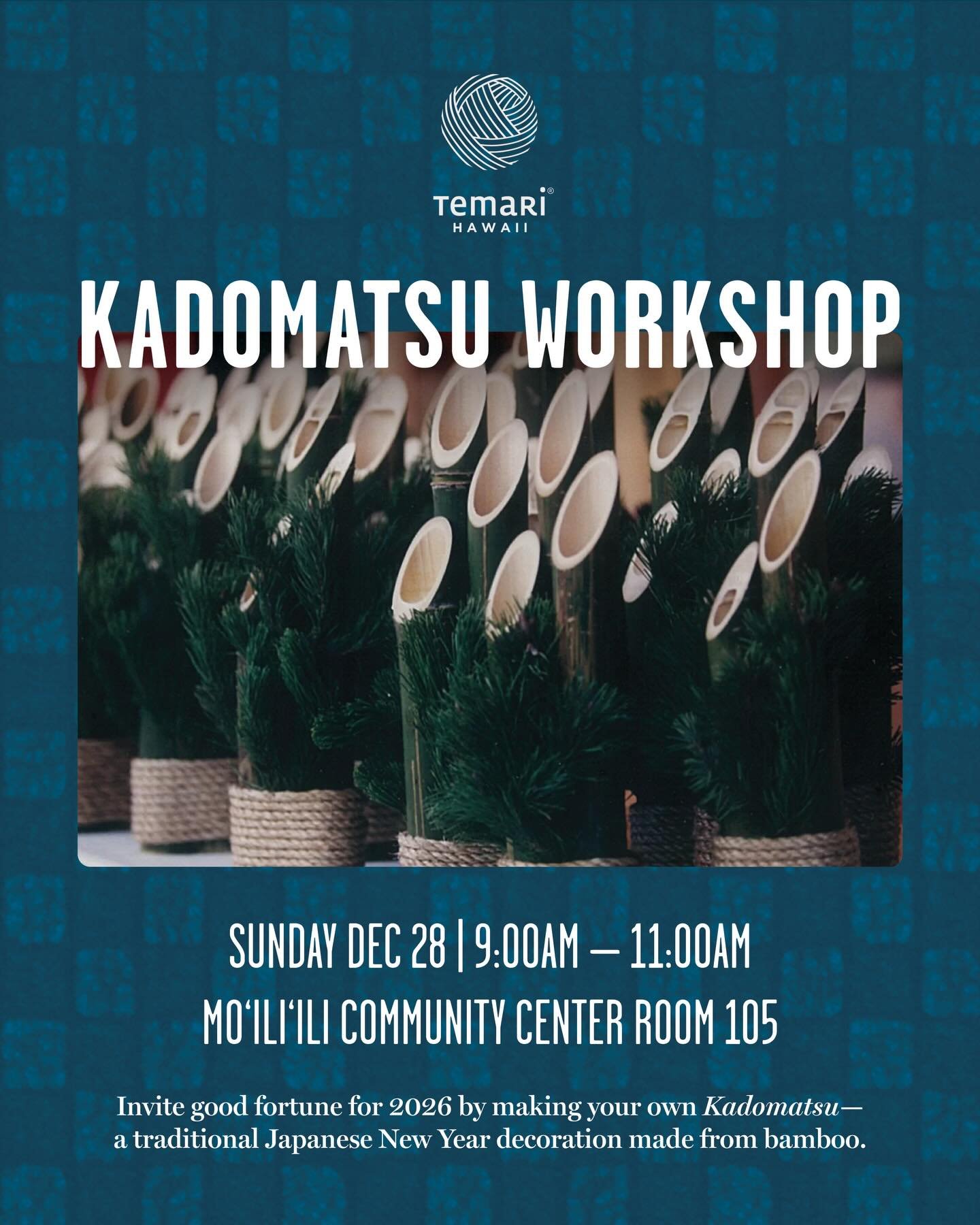 Join us Sunday, Dec 28 for a Kadomatsu Workshop🎍
Craft your own traditional Japanese New Year decoration &mdash; a kadomatsu, made from bamboo &amp; pine to welcome good fortune and blessings for 2026🌲🎋

📅 9&ndash;11 a.m.
📍 Mōʻiliʻili Community 