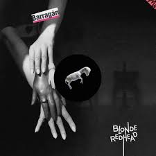 Blonde Redhead - Barragan