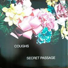 Coughs - Secret Passage