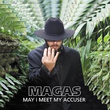 Magas - May I Meet My Accuser