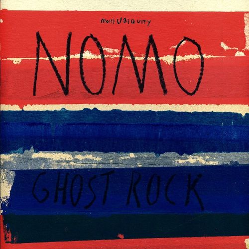 NOMO - Ghost Rock