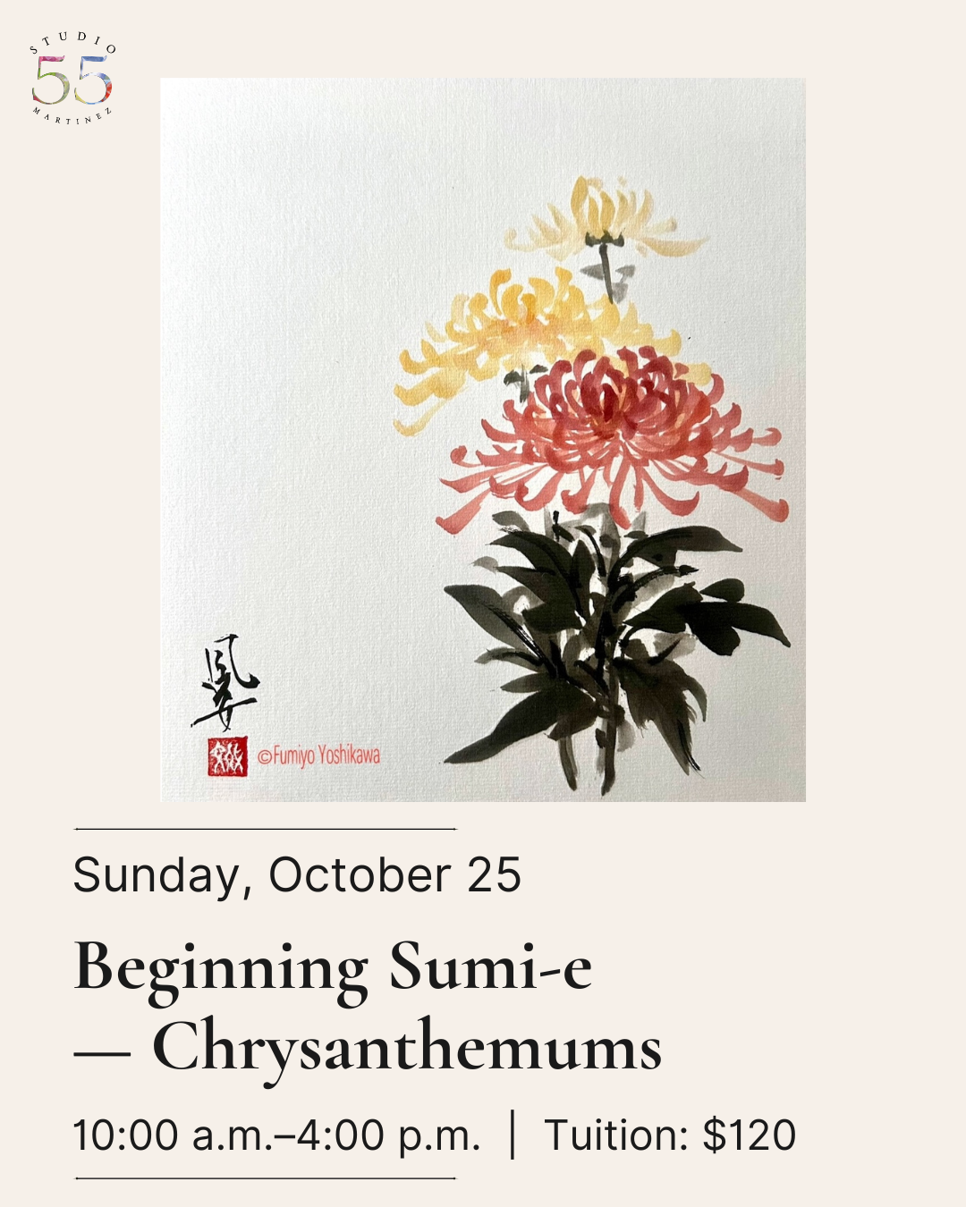 Sumi-e Workshops with Fumiyo Yoshikawa Workshop 2: Beginning Sumi-e: Chrysanthemums