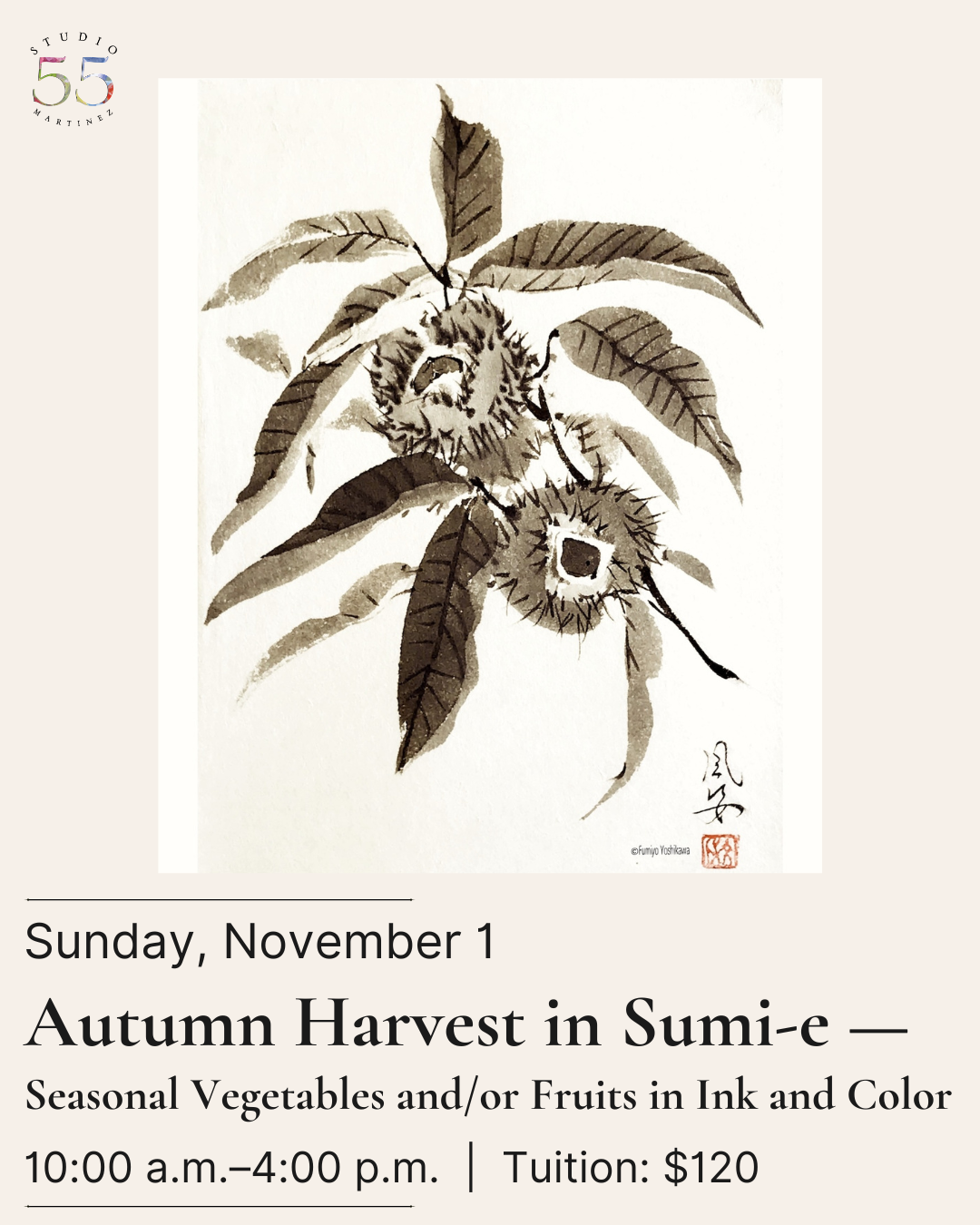 Sumi-e Workshops with Fumiyo Yoshikawa Workshop 3: Autumn Harvest in Sumi-e