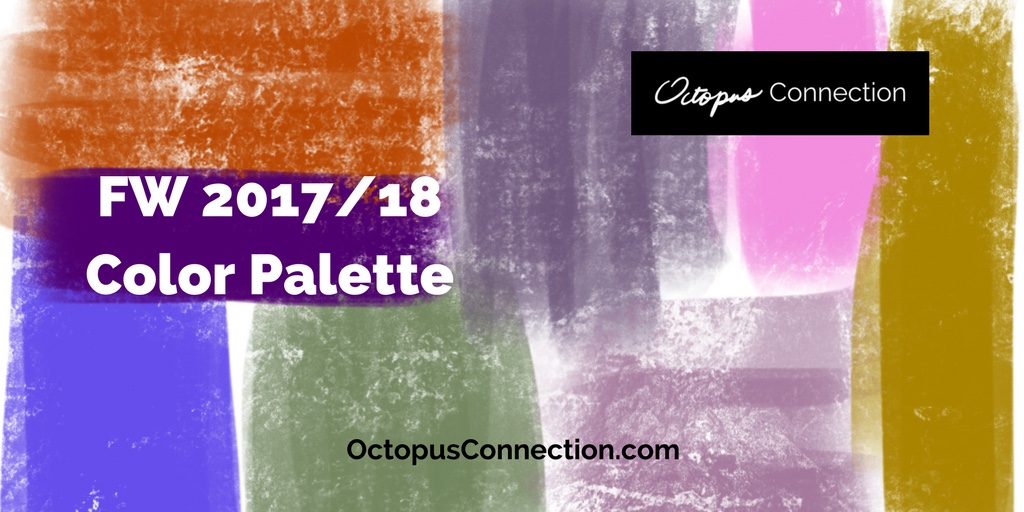 COLOR ISSUE- Art & Pantone Color Palettes, FW2017/18 Color Trends, Claire Picard Color Stories 