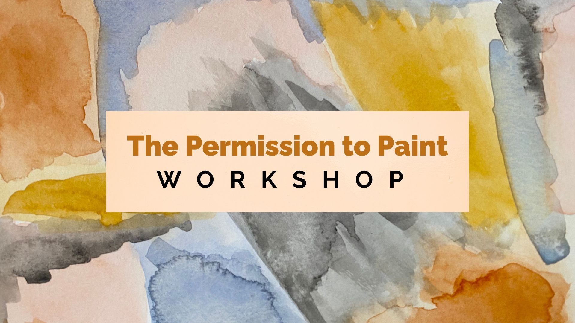 Permission to Paint Workshop