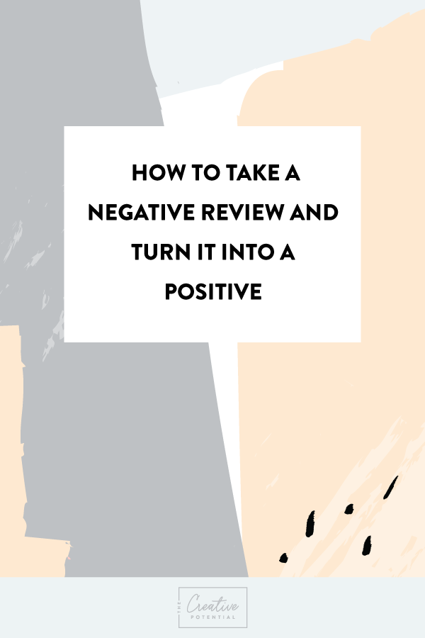 How-to-Take-a-Negative-Review--and-turn-it-into-a-positive.png