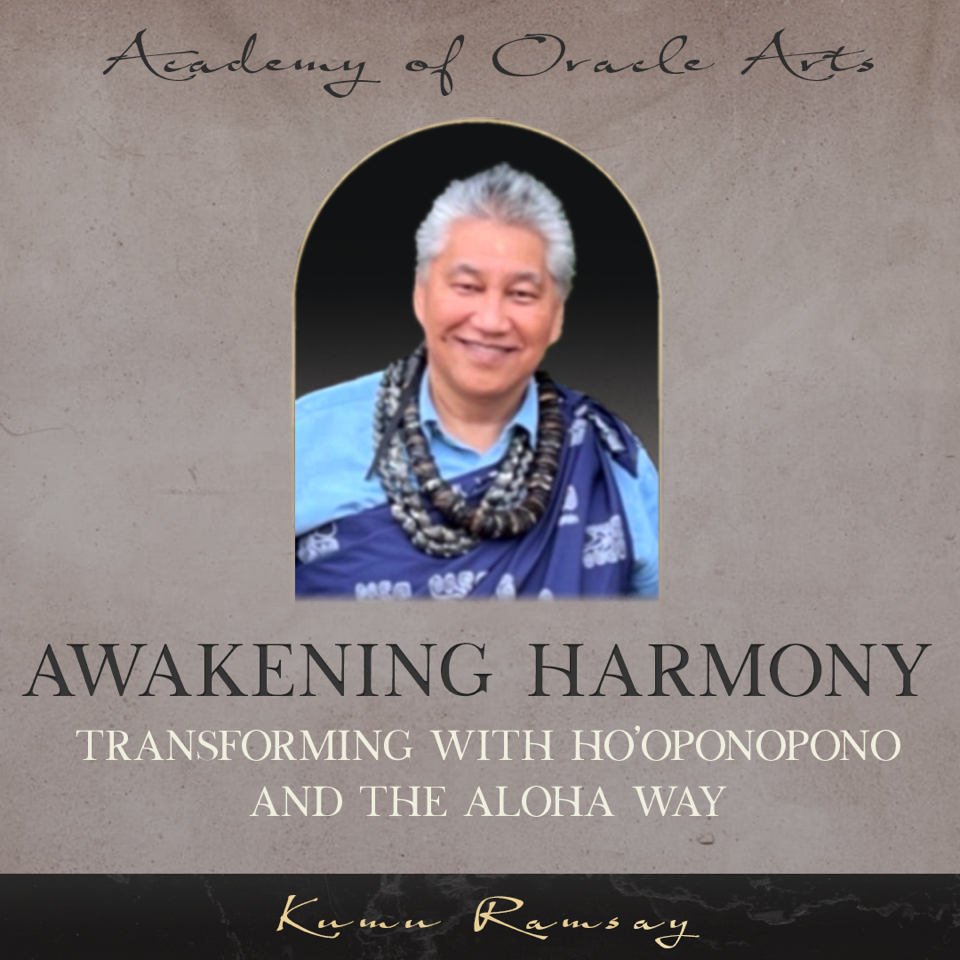 Awakening Harmony: Transforming with Ho'oponopono and the Aloha Way