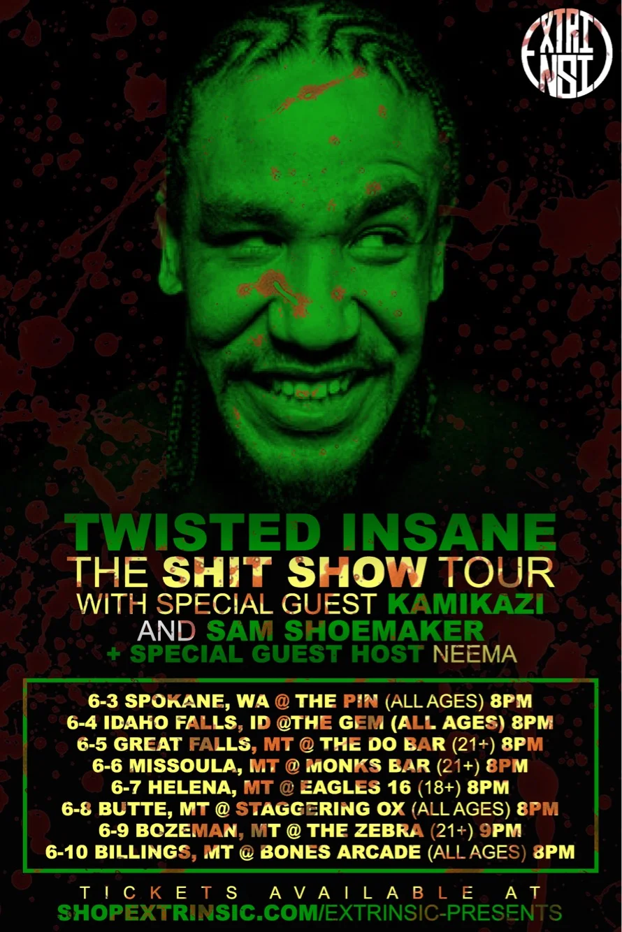 Twisted Insane Live in Missoula