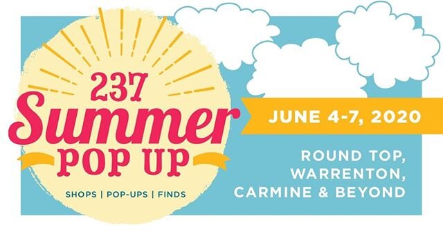 🛍 237 Summer Pop up! 🛍 
Thursday, June 4 - Sunday, June 7, 2020

Visit Round Top this weekend for a much deserved pop-up shopping trip. We will be open 10 a.m. until 6 p.m. &bull; Year-Round Favorites &bull;
McLaren's Antiques &amp; Interiors 
Mark