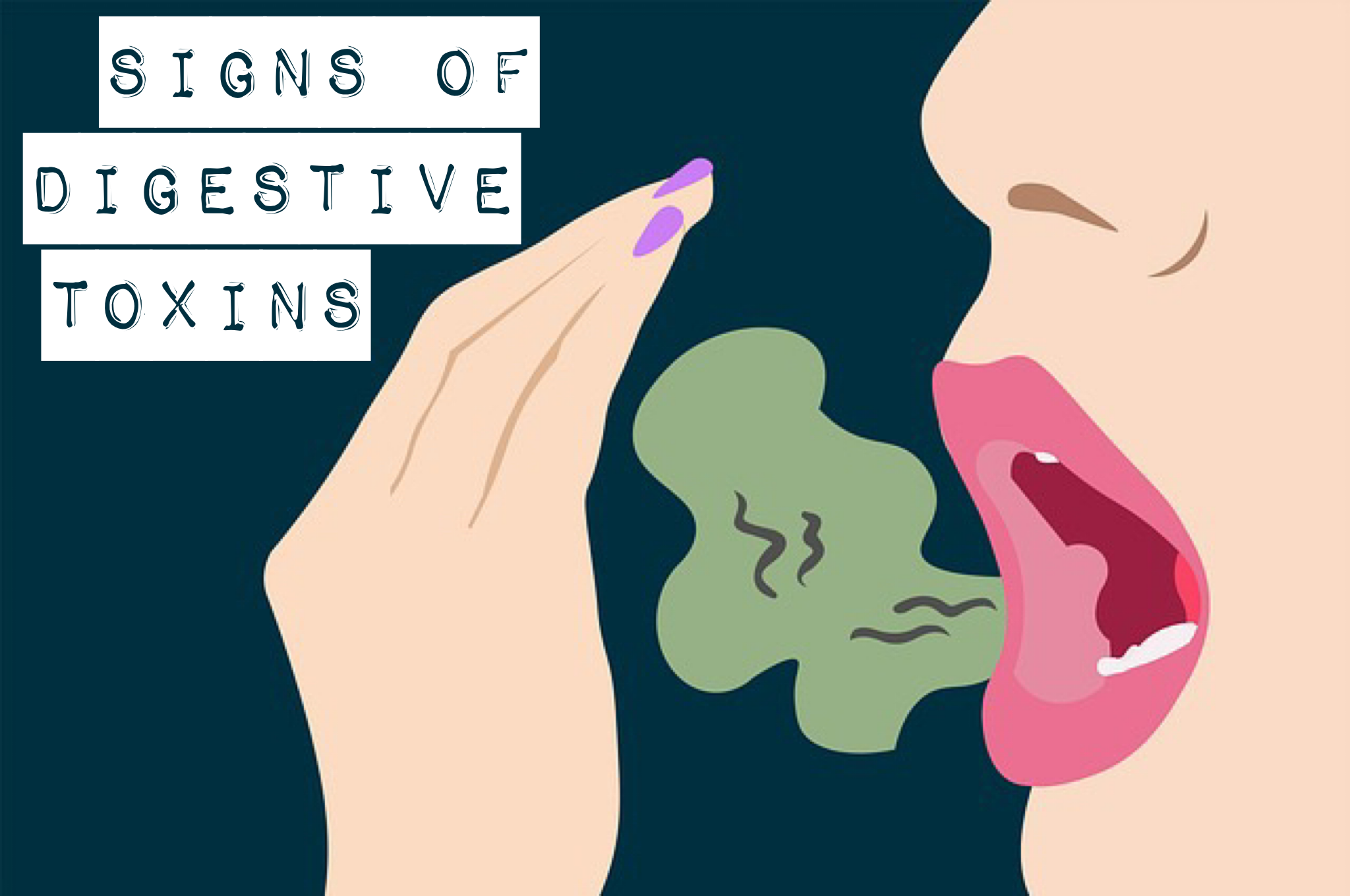 How to spot the signs of digestive toxins