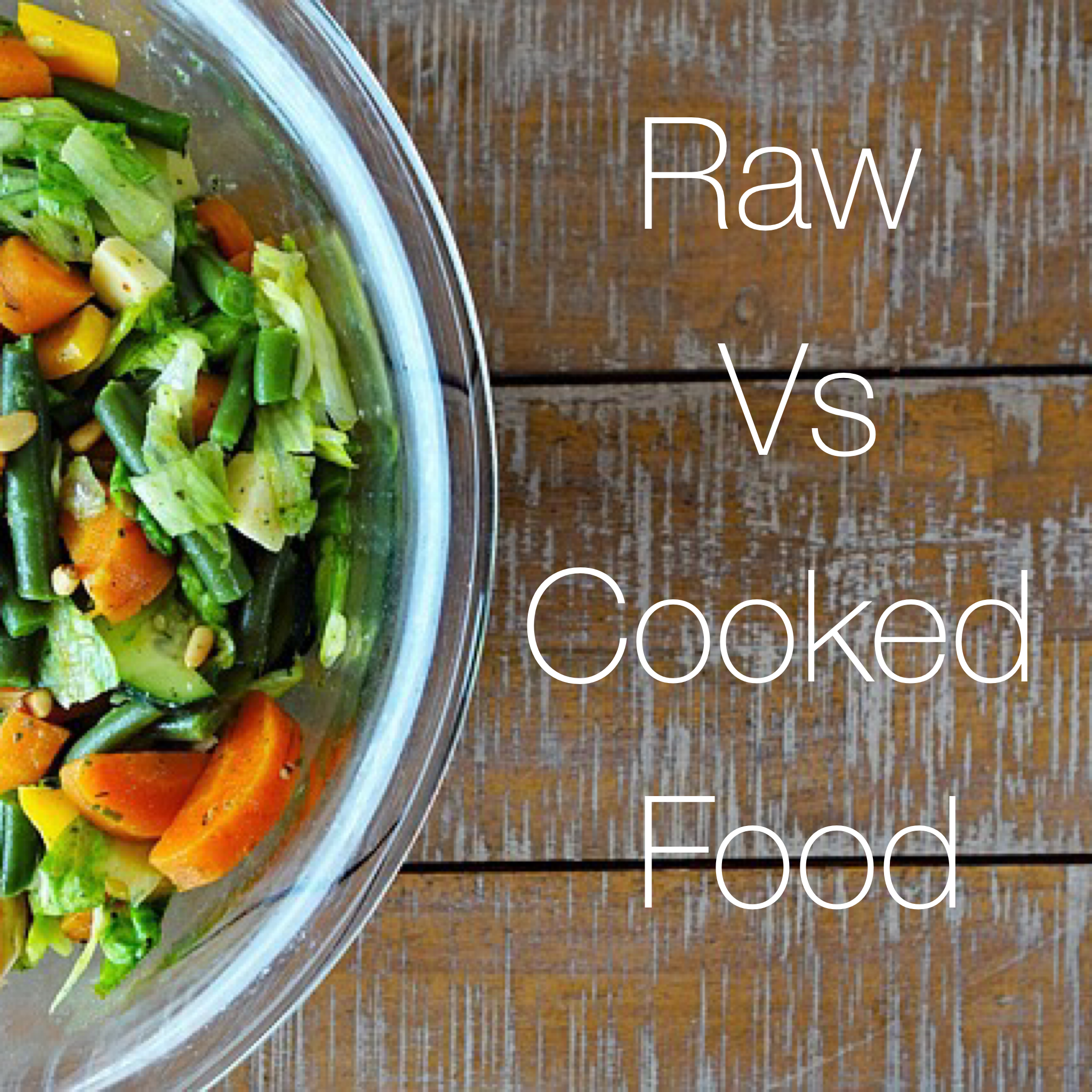 The Ayurvedic Perspective on Raw Foods