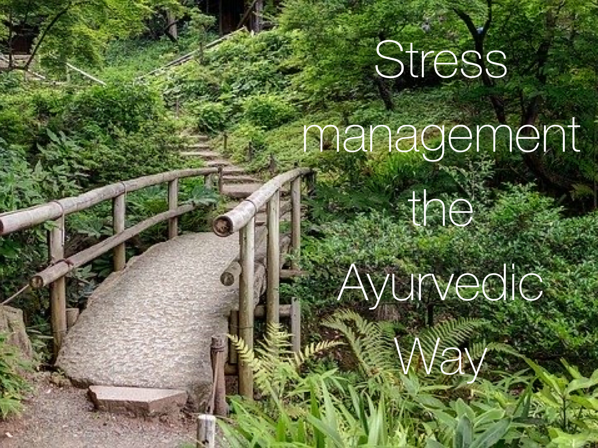 5 ways to manage stress with Ayurveda