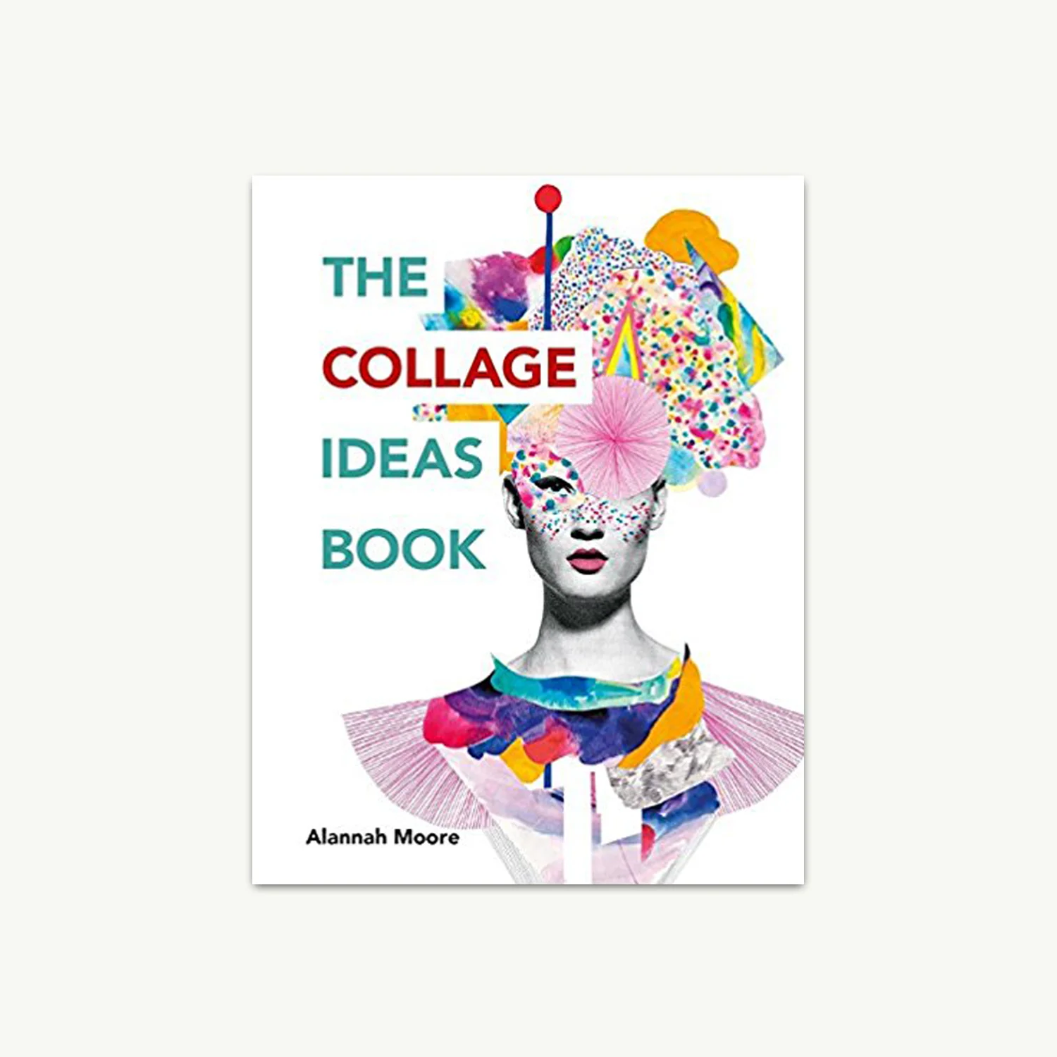 The Collage Ideas Book book by Alannah Moore page 64