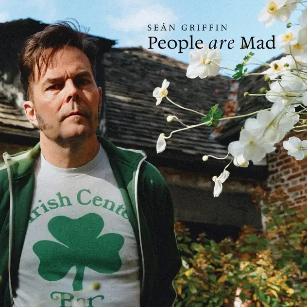   Sean Griffin  
  People are Mad (2026) 
 Electric Bass, Tubular Bells, Vocals 