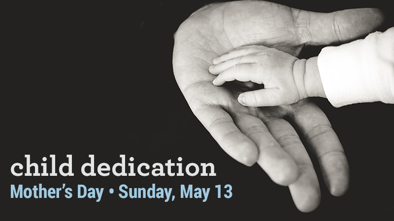 05-18 Child Dedication Graphic.png