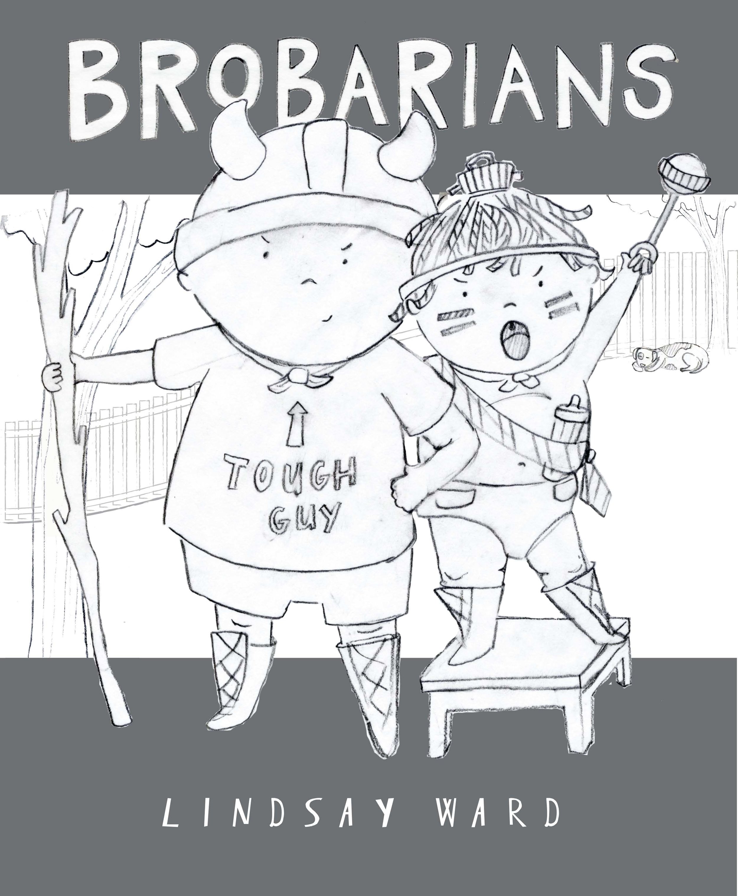 Brobarians Cover Sketch 7