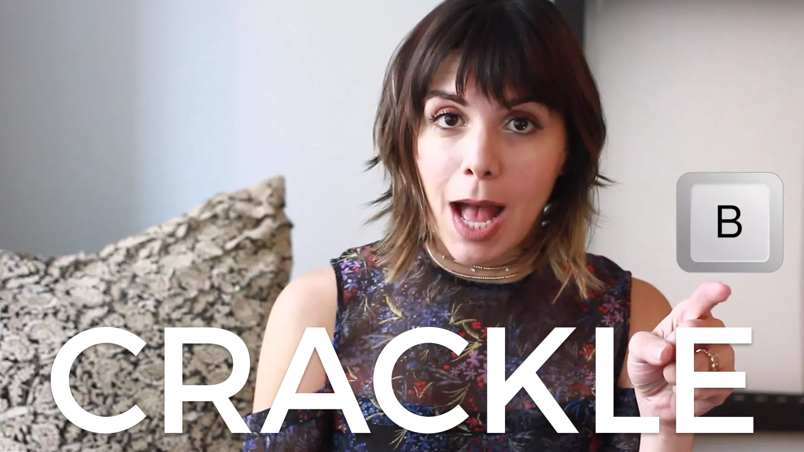 CRACKLE!