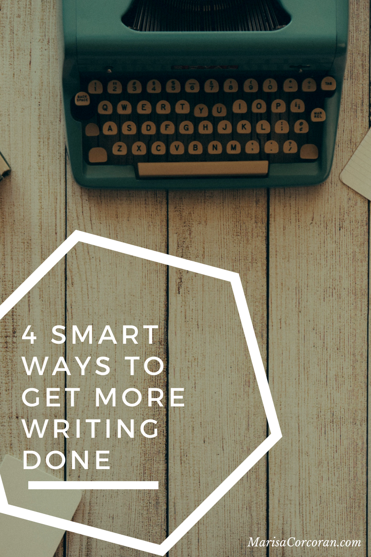 4 Smart Ways to Get More Writing Done