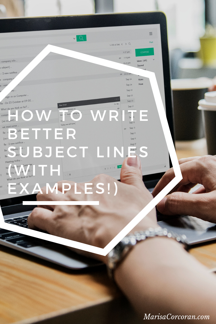 How To Write Better Subject Lines (With Examples!)
