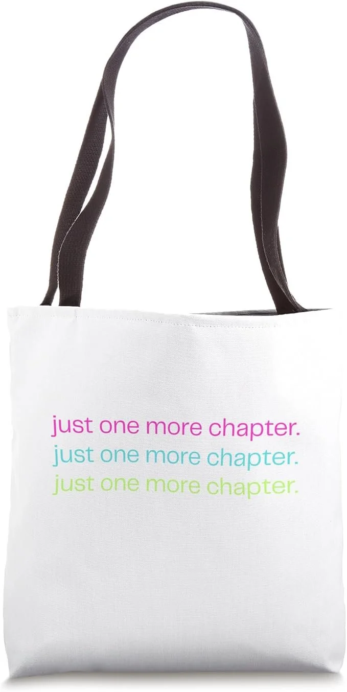 'Just One More Chapter' Tote