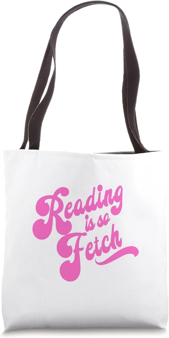 'Reading is so Fetch' Tote