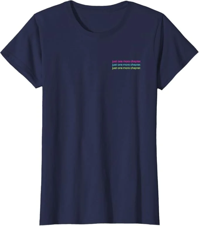'Just One More Chapter' Tee