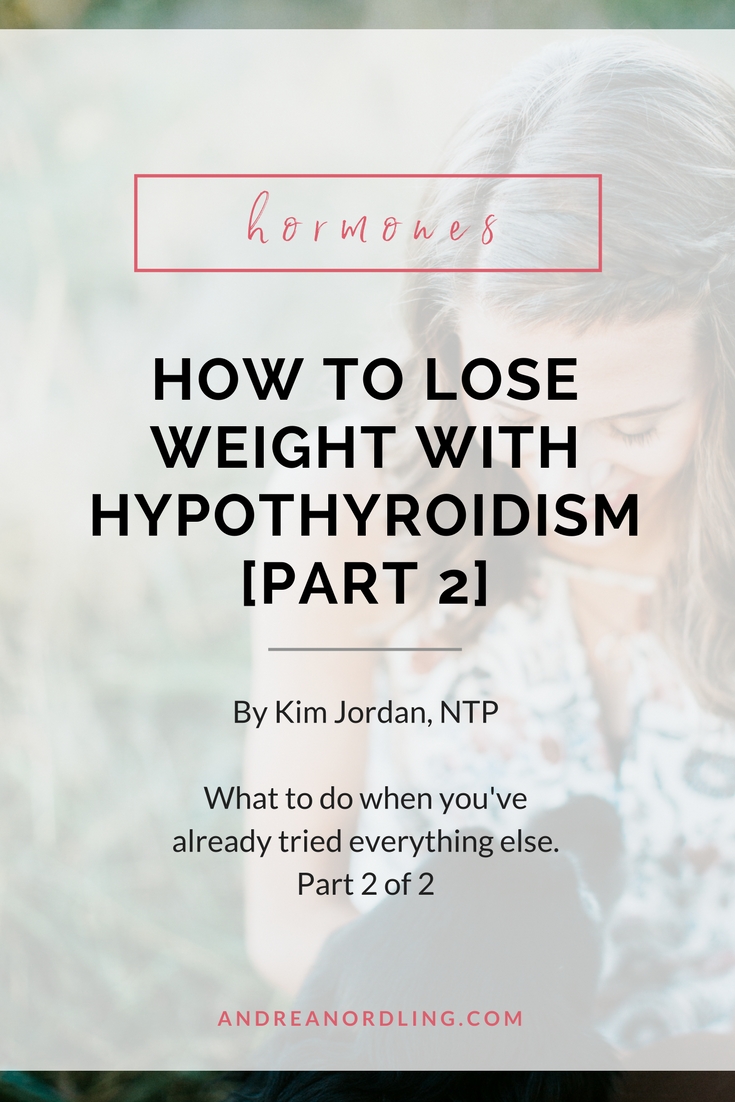 Do you struggle with hypothyroidism and fail to lose weight no matter what you try? You're not alone! The good news is that you're probably only a few dietary and lifestyle changes away from turning the corner. (Pin for later!)