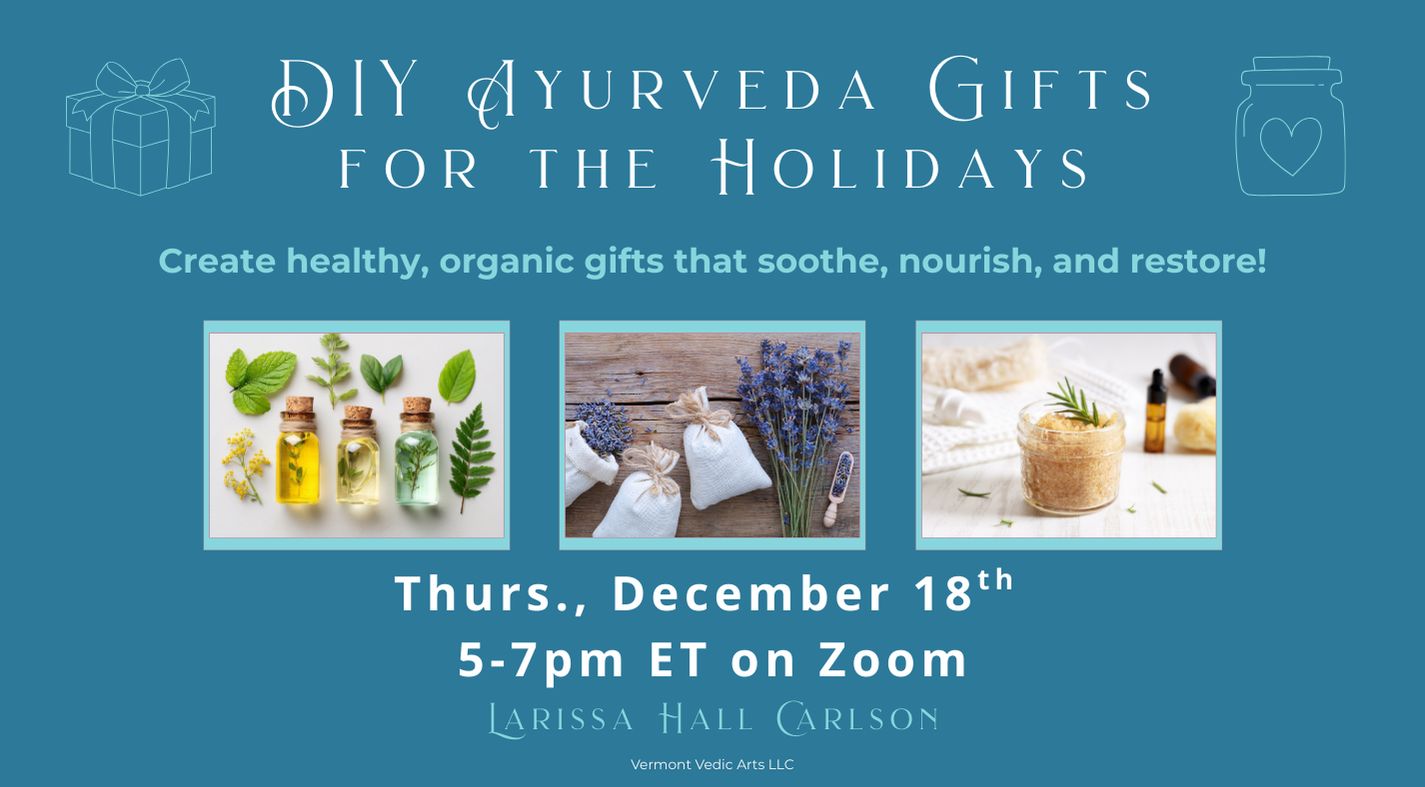 DIY Ayurvedic Gifts for the Holidays