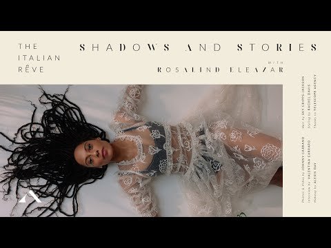 Rosalind Eleazar | Shadows and Stories