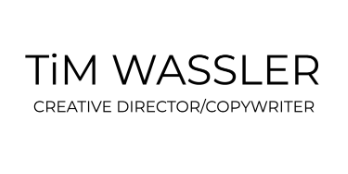 Tim Wassler - Creative Director/Copywriter