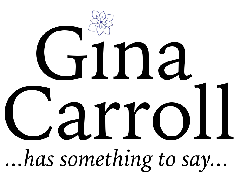 Gina Carroll Has Something to Say
