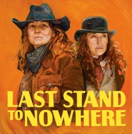 OH MY - WHAT A PRIVILEGE TO SCORE "LAST STAND TO NOWHERE"