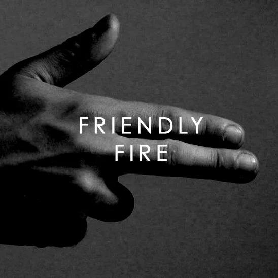 Friendly Fire (Online Course)