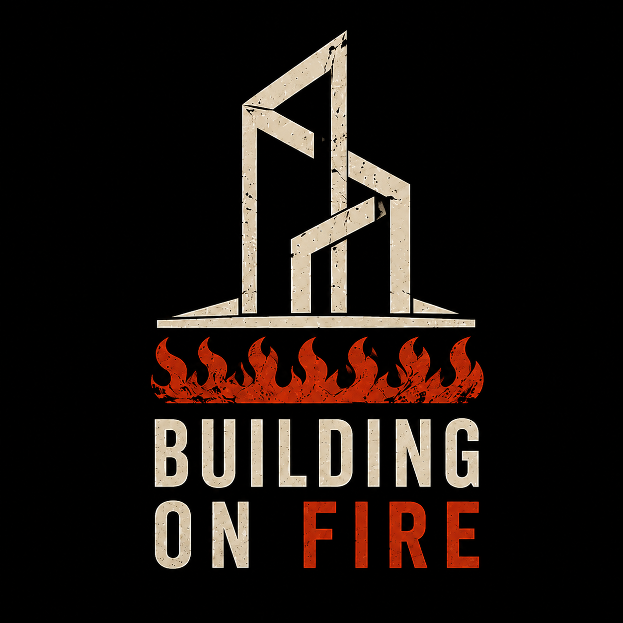 Building on Fire