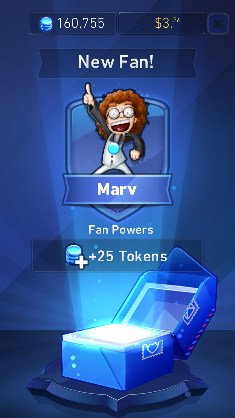  Players loved the moment of surprise when they got a new Fan. 