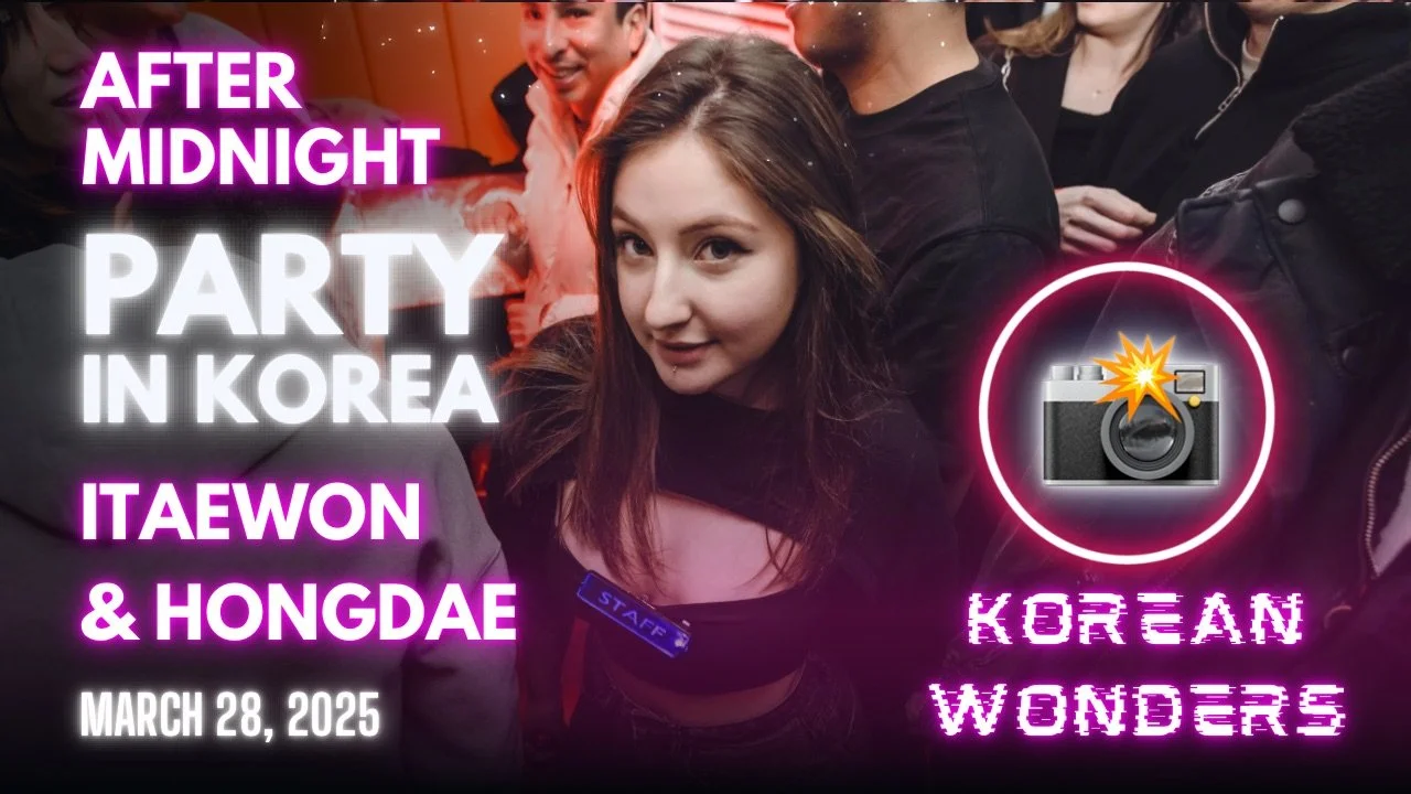 [Video] Korea Nightlife - After Midnight in Itaewon and Hongdae (2025-03-28)